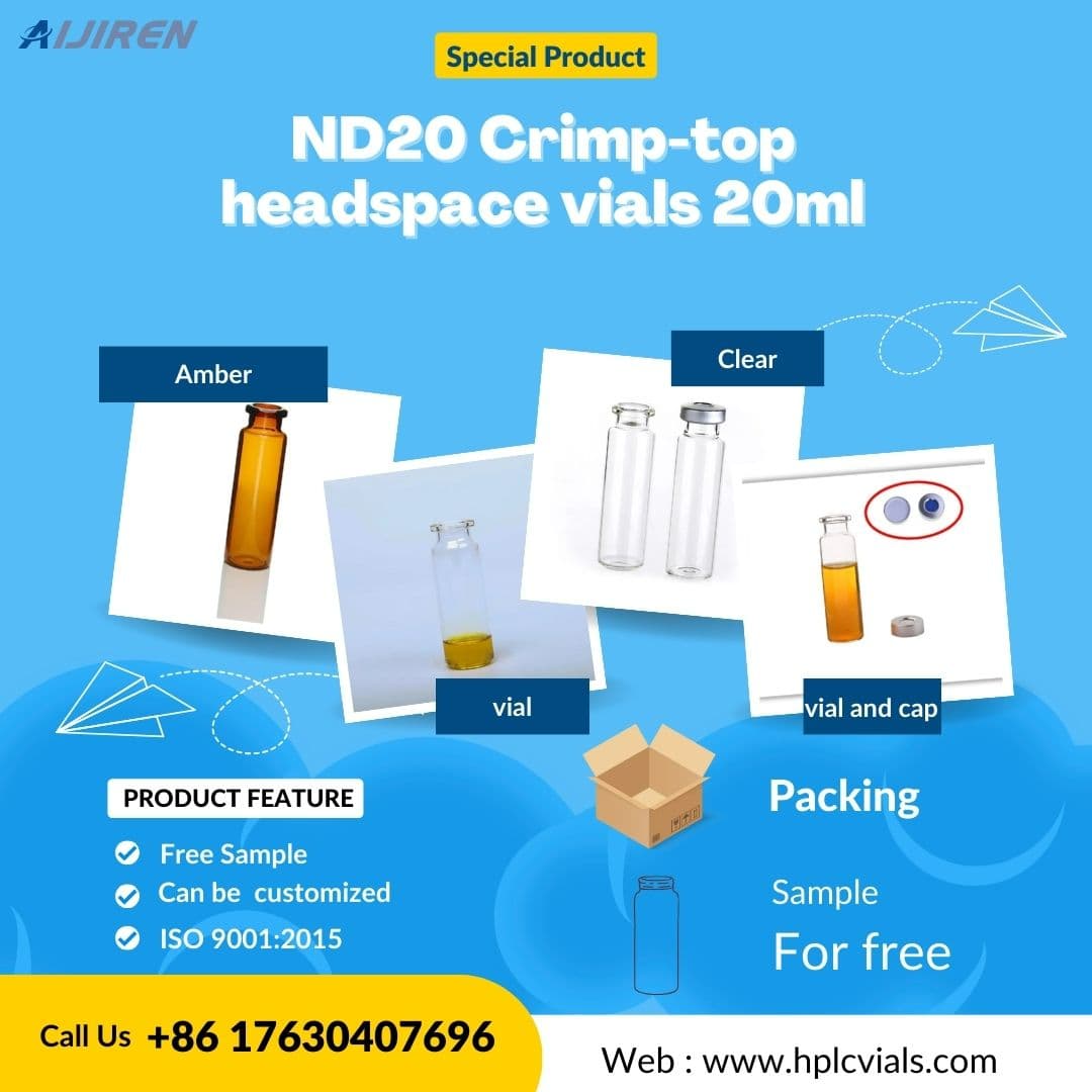 20ml headspace vialND20 Crimp-top headspace vials 20ml Borosilicate Glass 3.3 vials