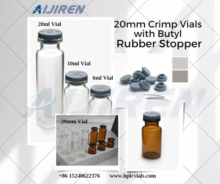 20mm Borosilicate Glass Crimp Vials  with Butyl  Rubber Stopper