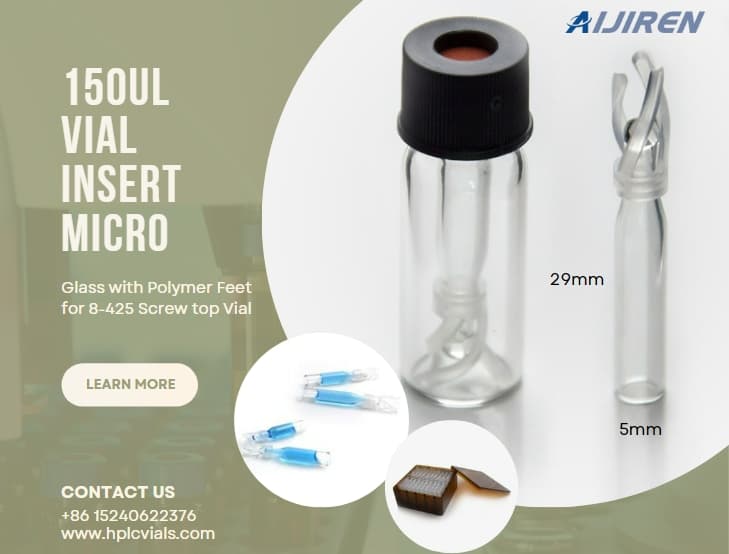 2ml autosampler vialVial Insert, 150ul, Glass with Polymer Feet for 8-425 Screw top Vial